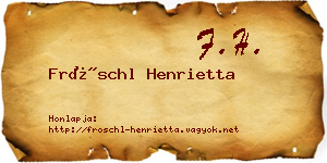 Fröschl Henrietta névjegykártya