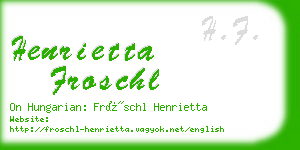 henrietta froschl business card